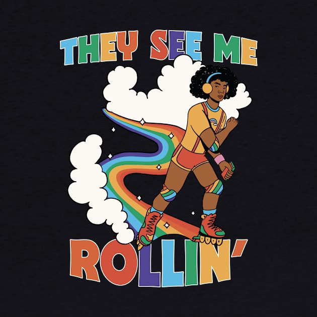 They See Me Rollin' // Funny Retro Rainbow Rollerblading by SLAG_Creative